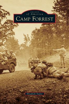 Camp Forrest - Elizabeth Taylor