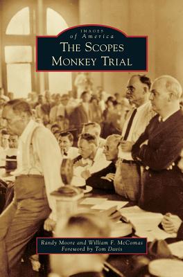 The Scopes Monkey Trial - Randy Moore