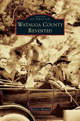 Watauga County Revisited - Terry L. Harmon