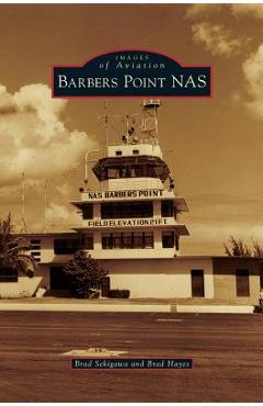 Poza produsului Barbers Point NAS - Brad Sekigawa