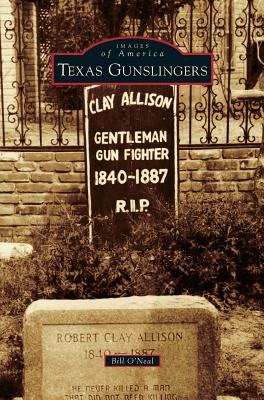 Texas Gunslingers - Bill O'neal