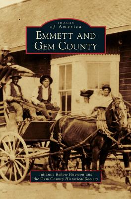 Coperta cărții 'Emmett and Gem County - Julianne Rekow Peterson'