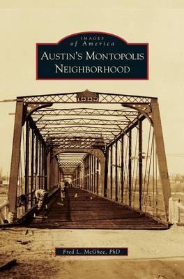 Austin's Montopolis Neighborhood - Fred L. Mcghee
