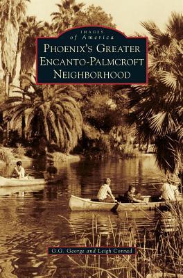 Phoenix's Greater Encanto-Palmcroft Neighborhood - G. G. George