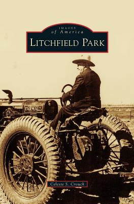 Litchfield Park - Celeste S. Crouch