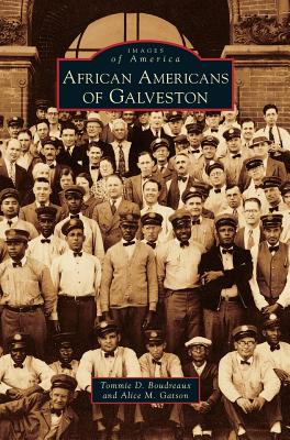 African Americans of Galveston - Tommie D. Boudreaux