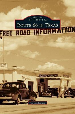 Route 66 in Texas - Joe Sonderman