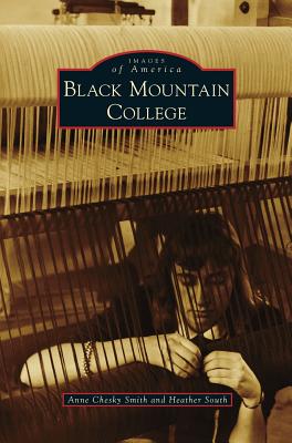 Black Mountain College - Anne Chesky Smith