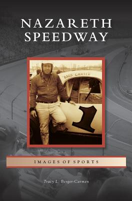 Nazareth Speedway - Tracy L. Berger-carmen