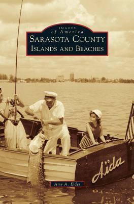 Sarasota County Islands and Beaches - Amy A. Elder