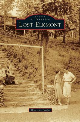 Lost Elkmont - Daniel L. Paulin