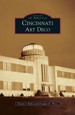 Cincinnati Art Deco - Steven J. Rolfes