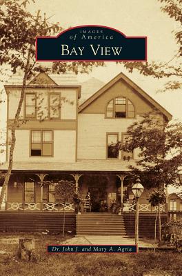 Bay View - John J. Agria