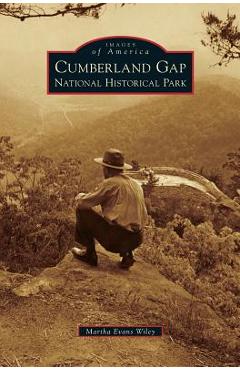 Coperta cărții 'Cumberland Gap National Historical Park - Martha Evans Wiley'