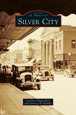 Silver City - Carolyn O'bagy Davis