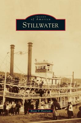 Stillwater - Brent T. Peterson