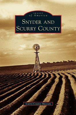 Snyder and Scurry County - Scurry County Museum