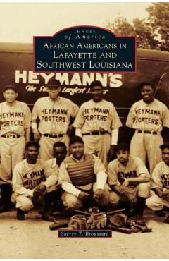 Coperta cărții 'African Americans in Lafayette and Southwest Louisiana - Sherry T. Broussard'