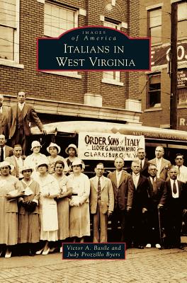 Italians in West Virginia - Victor A. Basile