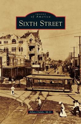 Sixth Street - Allen Childs