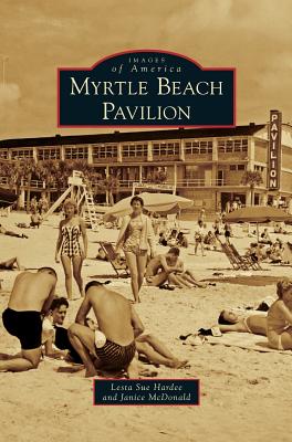 Myrtle Beach Pavilion - Lesta Sue Hardee