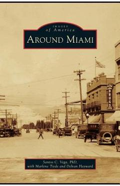 Coperta cărții 'Around Miami - Santos C. Vega'