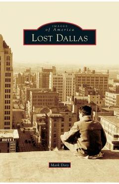 Poza produsului Lost Dallas - Mark Doty