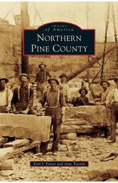 Coperta cărții 'Northern Pine County - Earl J. Foster'