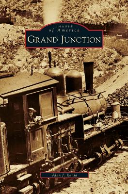 Grand Junction - Alan J. Kania