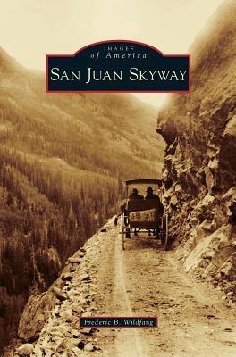 San Juan Skyway - Frederic B. Wildfang