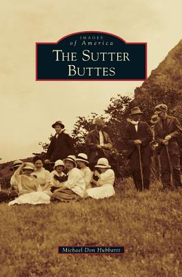 Sutter Buttes - Michael Don Hubbartt