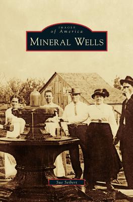 Mineral Wells - Sue Seibert