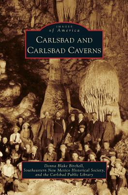 Carlsbad and Carlsbad Caverns - Donna Blake-birchell