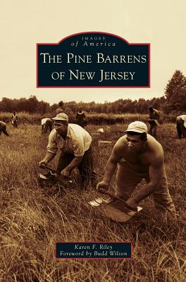 Pine Barrens of New Jersey - Karen F. Riley
