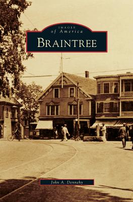 Braintree - John A. Dennehy