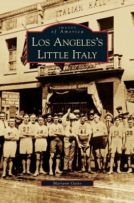 Los Angeles's Little Italy - Mariann Gatto