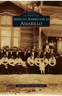 Coperta cărții 'African Americans in Amarillo - Claudia Stuart'