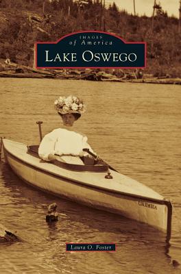 Lake Oswego - Laura O. Foster