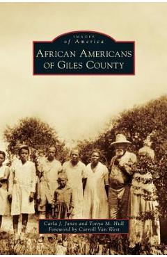 Coperta cărții 'African Americans of Giles County - Carla J. Jones'