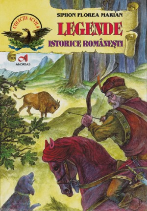 Legende istorice romanesti - Simion Florea Marian