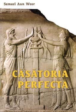 Casatoria Perfecta - Samael Aun Weor