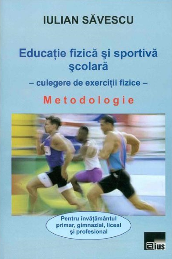 Educatie fizica si sportiva scolara - Iulian Savescu