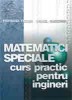 Coperta cărții 'Matematici speciale. Curs practic pentru ingineri - Horiana Tudor, Irinel Radomir'