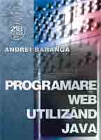 Programare web utilizand Java - Andrei Baranga
