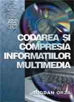 Codarea si compresia informatiilor multimedia - Bogdan Orza
