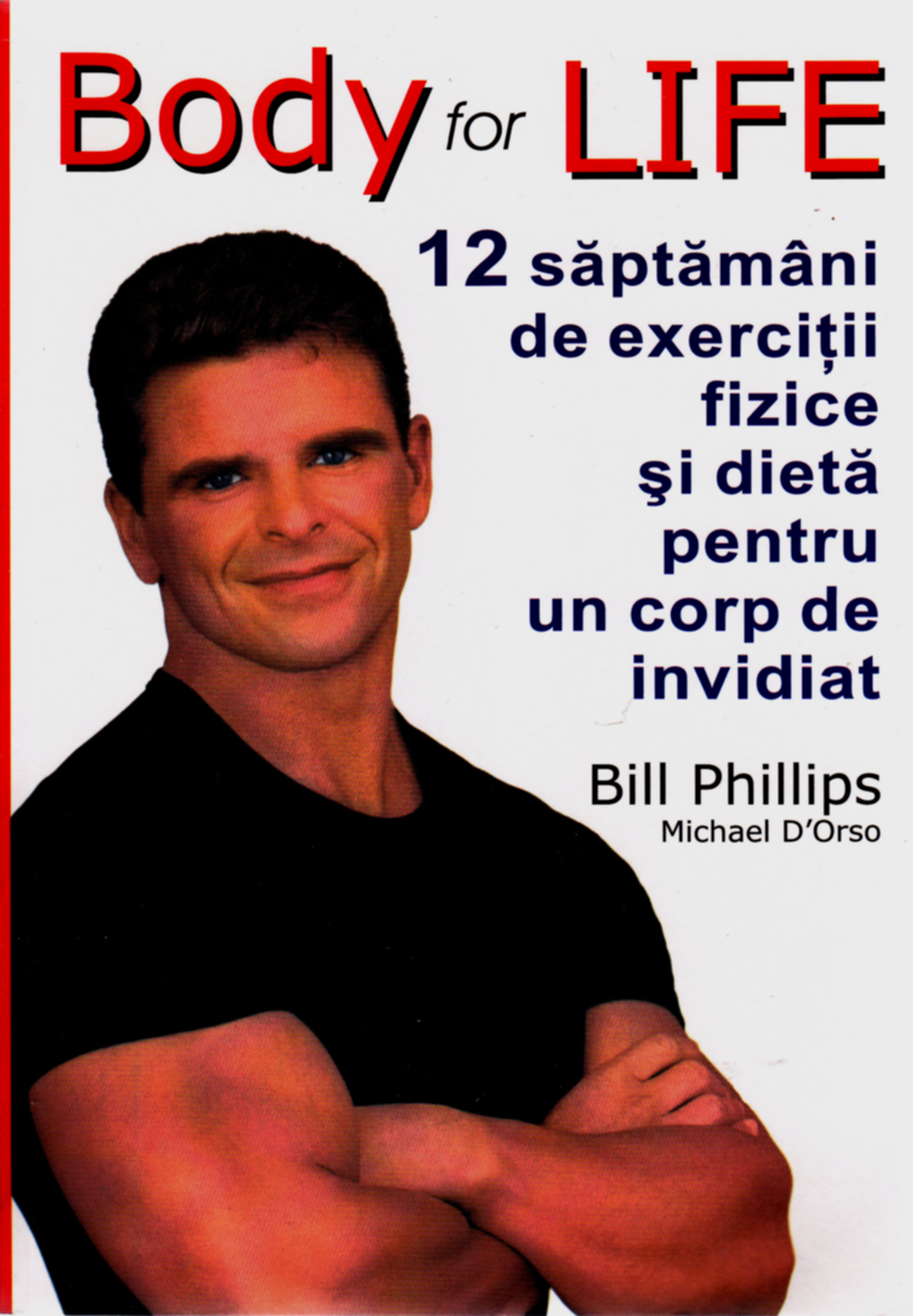 Coperta cărții 'Body for Life - Bill Phillips, Michael D'Orso'