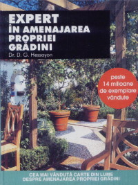 Coperta cărții 'Expert in amenajarea propriei gradini - D.G. Hessayon'