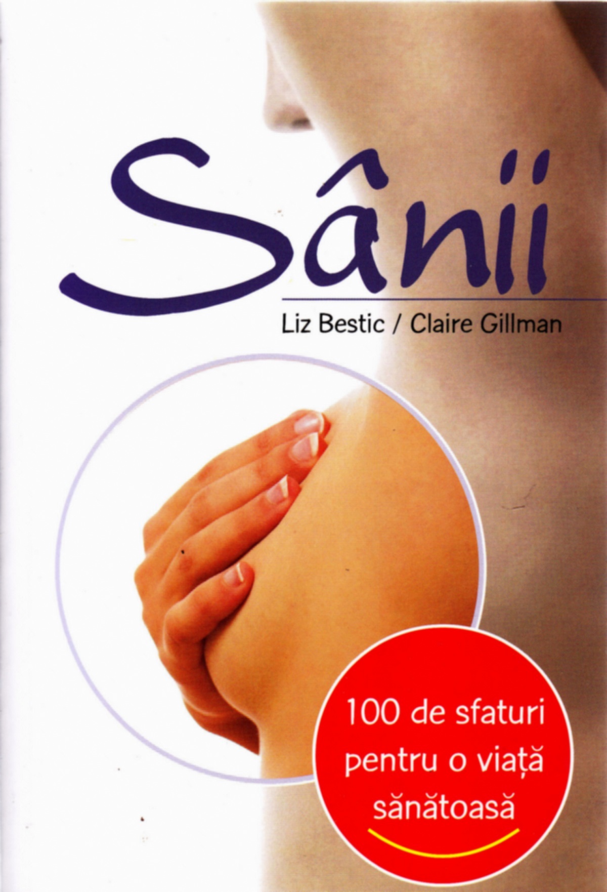 100 de sfaturi - Sanii - Liz Bestic, Claire Gillman