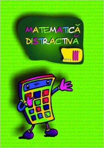 Matematica distractiva clasa 3 - Viorel George Dumitru, Mihail Rosu
