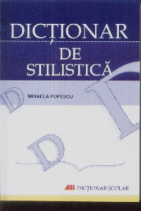 Dictionar de stilistica - Mihaela Popescu